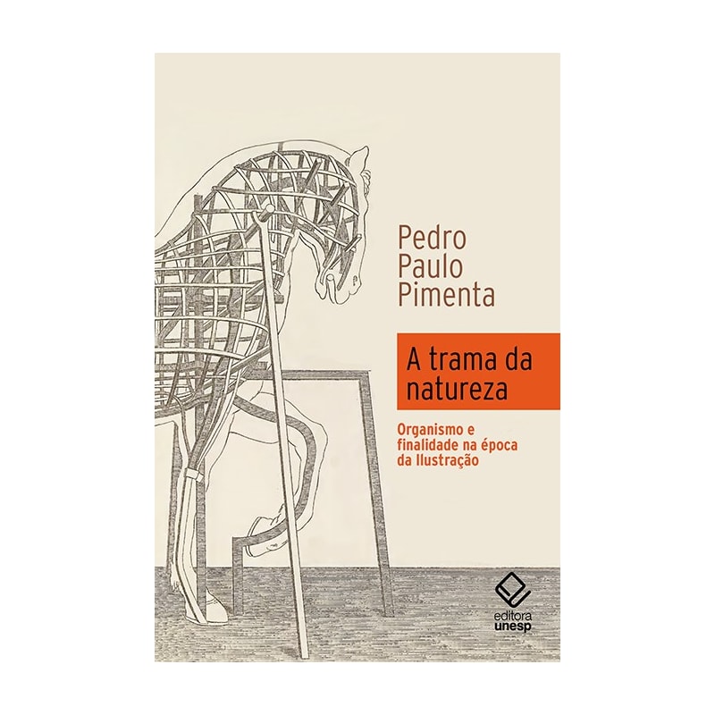 A TRAMA DA NATUREZA: ORGANISMO E FINALIDADE NA ÉPOCA DA ILUSTRAÇÃO