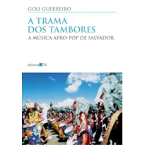 A TRAMA DOS TAMBORES