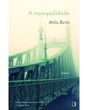 A TRANQUILIDADE