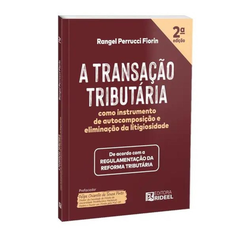 A TRANSAÇÃO TRIBUTÁRIA COMO INSTRUMENTO DE AUTOCOMPOSIÇÃO E ELIMINAÇÃO DA LITIGIOSIDADE