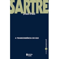 A TRANSCENDÊNCIA DO EGO: ESBOÇO DE UMA DESCRIÇÃO FENOMENOLÓGICA