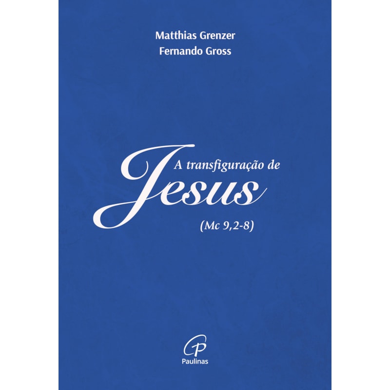 A transfiguração de Jesus