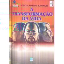 A TRANSFORMACAO DA VIDA
