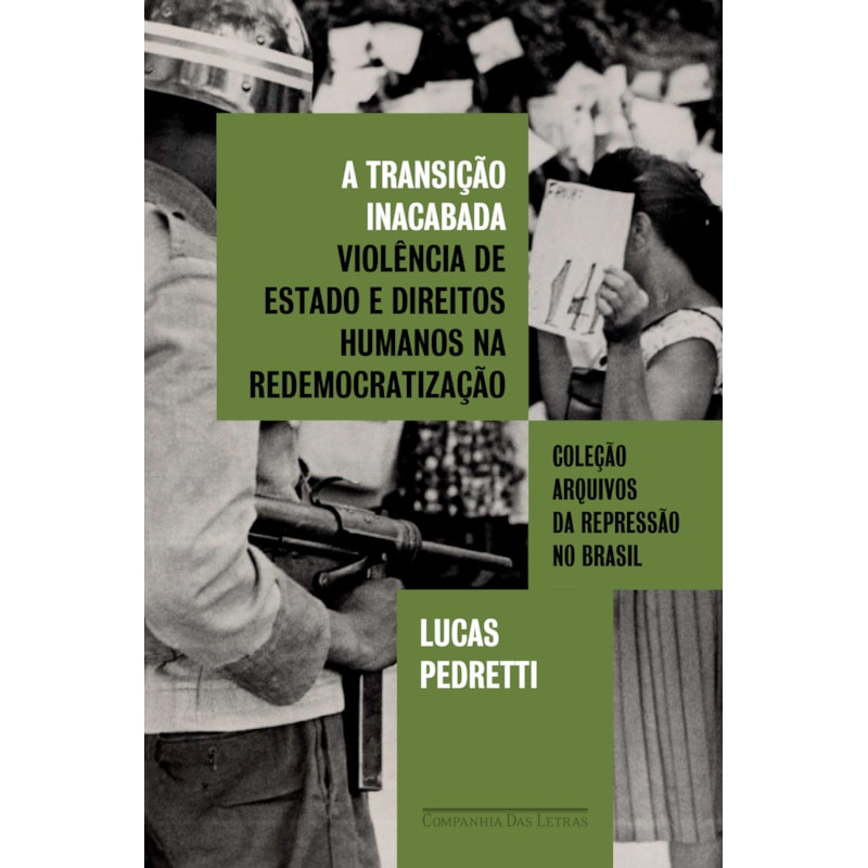 A TRANSIÇÃO INACABADA: VIOLÊNCIA DE ESTADO E DIREITOS HUMANOS NA REDEMOCRATIZAÇÃO