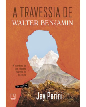 A TRAVESSIA DE WALTER BENJAMIN: A AVENTURA DE UM FILÓSOFO FUGINDO DO NAZISMO