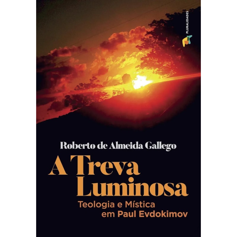 A TREVA LUMINOSA - ROBERTO DE ALMEIDA GALLEGO