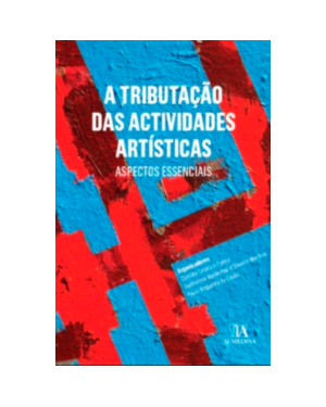 A tributação das actividades artísticas: aspectos essenciais