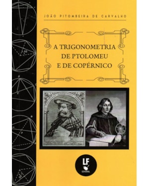 A TRIGONOMETRIA DE PTOLOMEU E DE COPÉRNICO