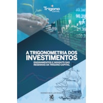 A TRIGONOMETRIA DOS INVESTIMENTOS