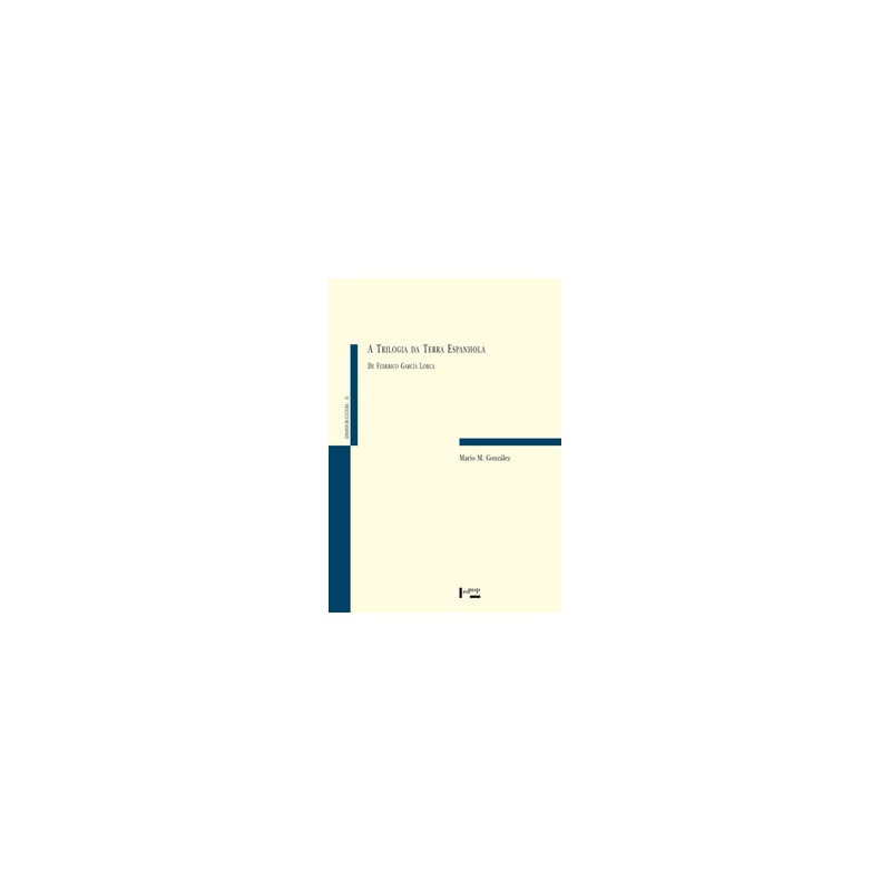 A trilogia da terra espanhola de federico garcia lorca