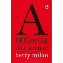 A TRILOGIA DO AMOR