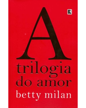 A TRILOGIA DO AMOR