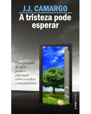 A tristeza pode esperar
