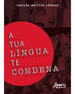 A TUA LÍNGUA TE CONDENA
