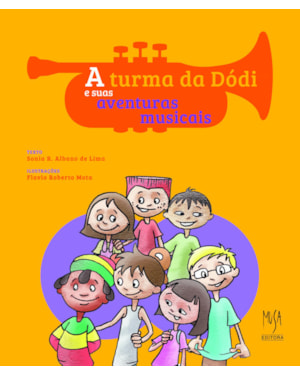 A TURMA DA DODI E SUAS AVENTURAS MUSICAIS
