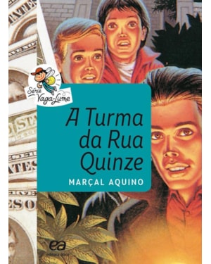 A TURMA DA RUA QUINZE