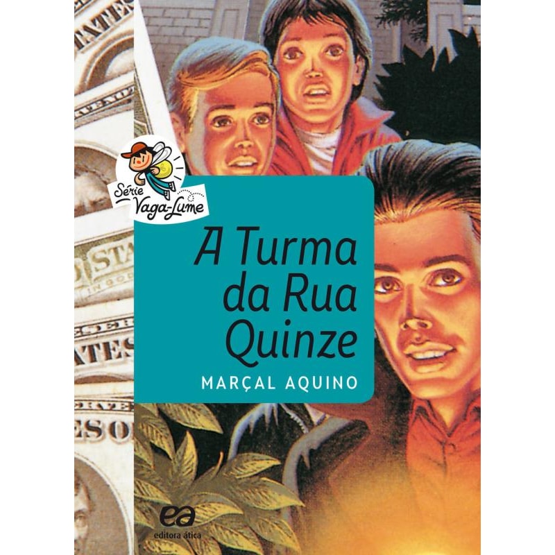 A TURMA DA RUA QUINZE