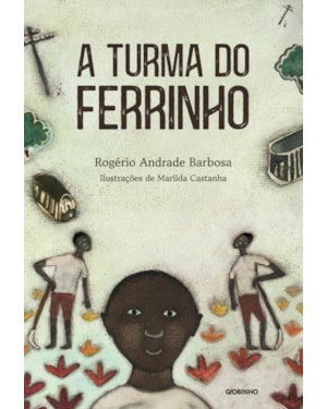 A TURMA DO FERRINHO