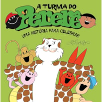 A TURMA DO PERERÊ: UMA HISTÓRIA PARA CELEBRAR