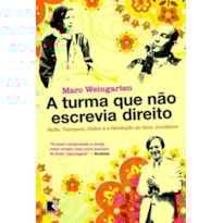 A TURMA QUE NÃO ESCREVIA DIREITO
