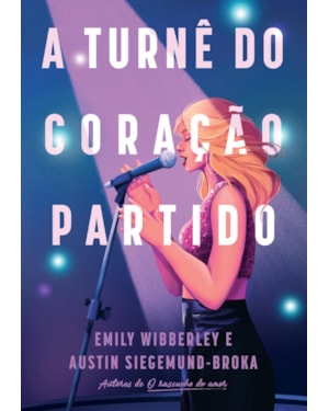 A TURNÊ DO CORAÇÃO PARTIDO