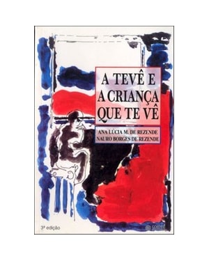 A TV E A CRIANÇA QUE TE VÊ