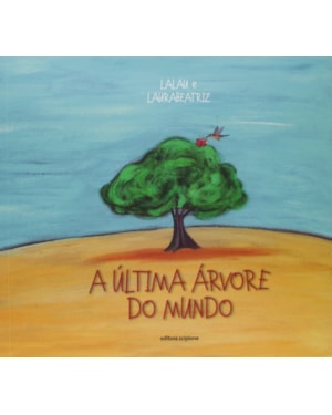 A ÚLTIMA ÁRVORE DO MUNDO