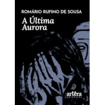 A ÚLTIMA AURORA
