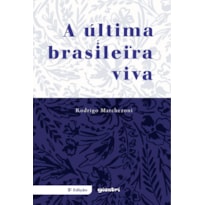 A última brasileira viva