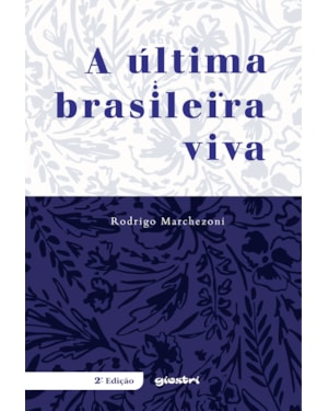 A última brasileira viva
