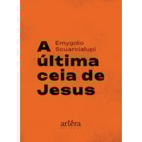 A ÚLTIMA CEIA DE JESUS