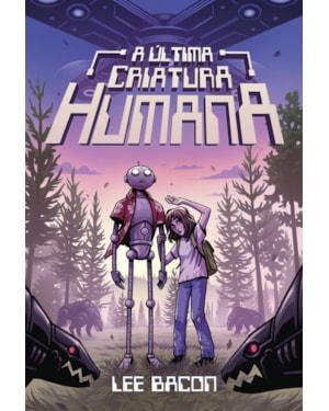 A ÚLTIMA CRIATURA HUMANA