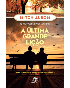 A ÚLTIMA GRANDE LIÇÃO