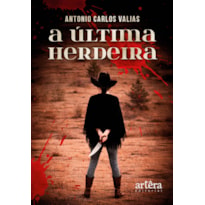 A ÚLTIMA HERDEIRA: "A SAGA DE SANTO BORGE" - PARTE 2