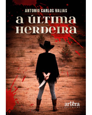 A ÚLTIMA HERDEIRA: