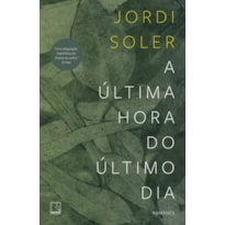 A ÚLTIMA HORA DO ÚLTIMO DIA
