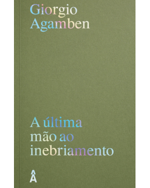 A ÚLTIMA MÃO AO INEBRIAMENTO