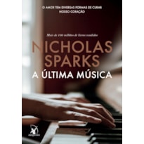 A ÚLTIMA MÚSICA: O AMOR TEM DIVERSAS FORMAS DE CURAR NOSSO CORAÇÃO