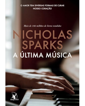 A ÚLTIMA MÚSICA: O AMOR TEM DIVERSAS FORMAS DE CURAR NOSSO CORAÇÃO