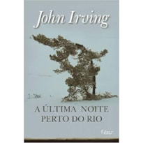 A ÚLTIMA NOITE PERTO DO RIO