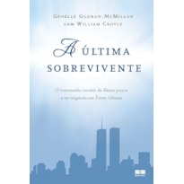 A ÚLTIMA SOBREVIVENTE: O TESTEMUNHO TOCANTE DA ÚLTIMA PESSOA A SER RESGATADA NAS TORRES GÊMEAS: O TESTEMUNHO TOCANTE DA ÚLTIMA PESSOA A SER RESGATADA NAS TORRES GÊMEAS