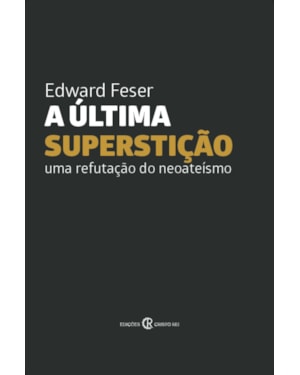 A ÚLTIMA SUPERSTIÇÃO