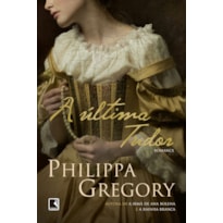 A ÚLTIMA TUDOR