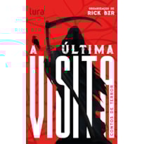 A ÚLTIMA VISITA: CONTOS DE TERROR