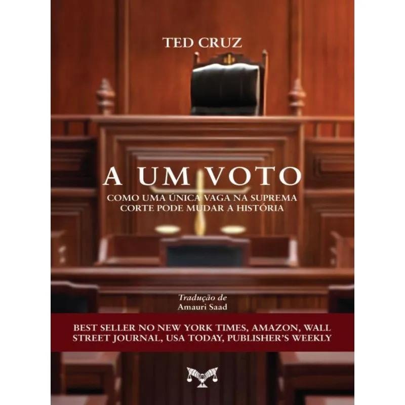 A UM VOTO - COMO UMA ÚNICA VAGA NA SUPREMA CORTE PODE  MUDAR A HISTÓRIA