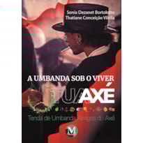 A UMBANDA SOB O VIVER TUAAXÉ