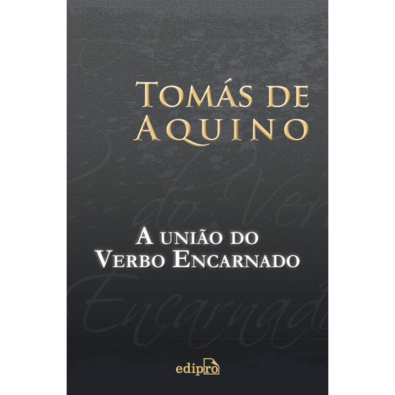 A UNIÃO DO VERBO ENCARNADO