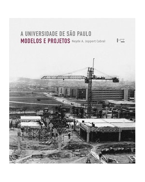 A universidade de são paulo: modelos e projetos