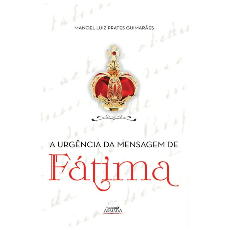 A URGÊNCIA DA MENSAGEM DE FÁTIMA