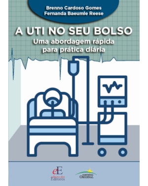 A UTI NO SEU BOLSO: UMA ABORDAGEM RÁPIDA PARA PRÁTICA DIÁRIA